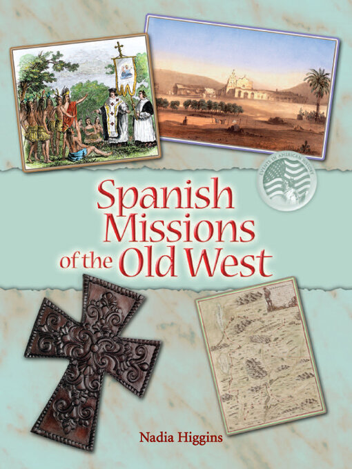 Title details for Spanish Missions by Nadia Higgins - Available